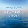 PEACEFUL CHOIR - NEW SOUND OF CHORAL MUS