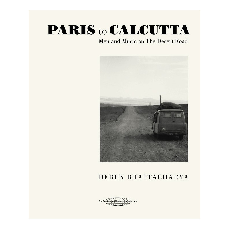 PARIS TO CALCUTTA: MEN AND MUSIC ON THE