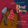 PUT ON YOUR BEST DRESS - SONIA POTTINGER