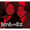 BIRD AND DIZ - CENTENNIAL CELEBRATION CO