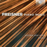 PREISNER: PIANO MUSIC