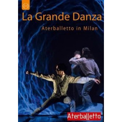 LA GRANDE DANZA: ATERBALLETTO