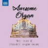 AWESOME ORGAN - LA MUSICA CLASSICA PER P