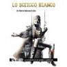 LO SCEICCO BIANCO - DVD                  REGIA FEDERICO FELLINI