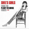SHEL S GIRLS - FROM THEPLANET RECORDS VA