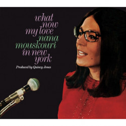 WHAT NOW MY LOVE: NANA...