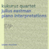 JULIUS EASTMAN PIANO INTERPRETATIONS