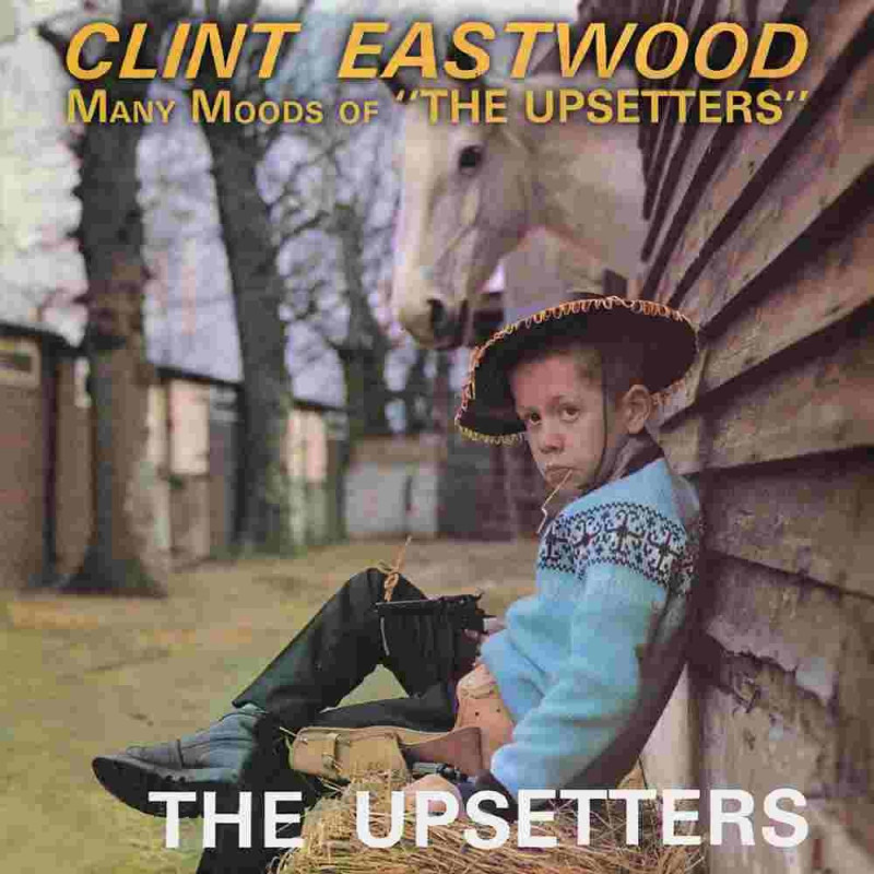 CLINT EASTWOOD / MANY MOODS OF THE UPSET
