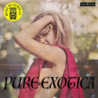 PURE EXOTICA: AS DUG BYLUX AND IVY