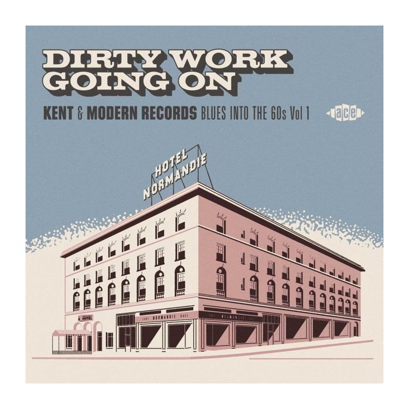 DIRTY WORK GOING ON - KENT & MODERN RECO