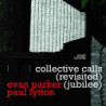 COLLECTIVE CALLS (REVISITED JUBILEE)