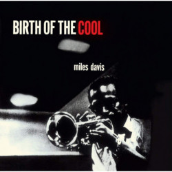 BIRTH OF THE COOL (+ 12...