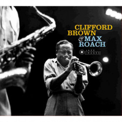 CLIFFORD BROWN & MAX ROACH...