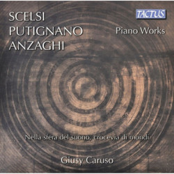 SCELSI, PUTIGNANO, ANZAGHI:...