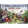 TOMBOLA GEOGRAFICA DEL CANTON TICINO