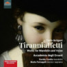 TIRANNI AFFETTI - OPERE PER VOCE E MANDO