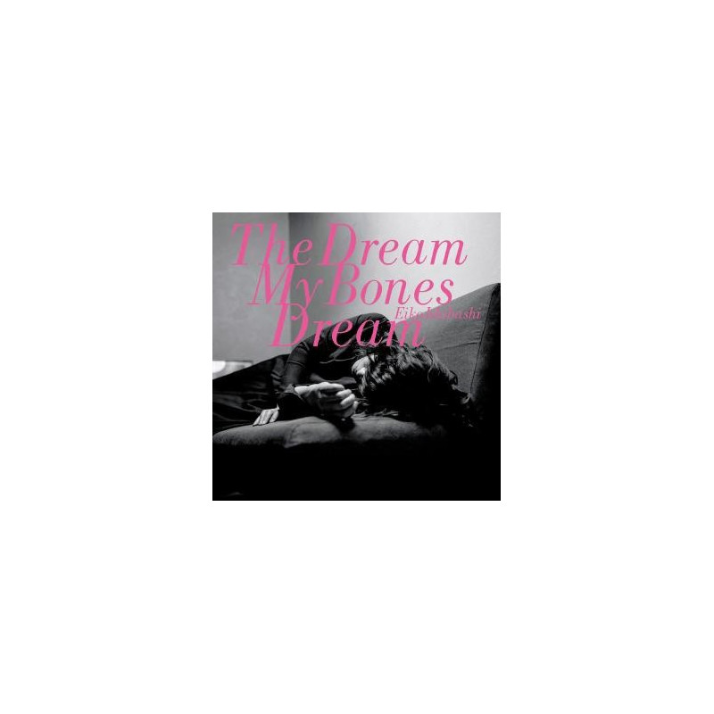 THE DREAM MY BONES DREAM