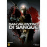 SAN VALENTINO DI SANGUE - DVD            REGIA PATRICK LUSSIER