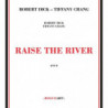 RAISE THE RIVER