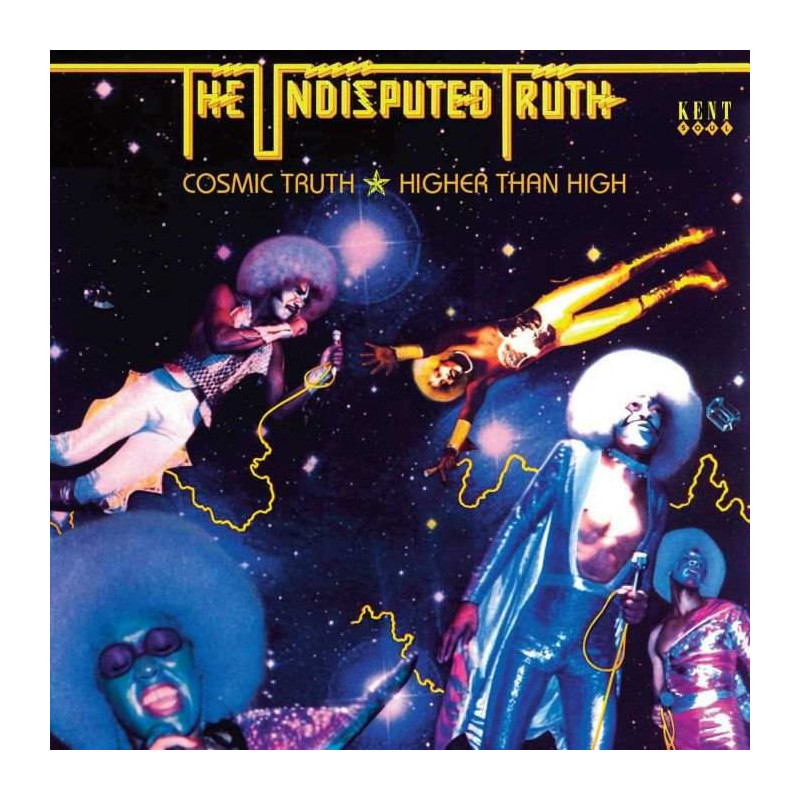COSMIC TRUTH / HIGHER THAN HIGH