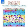BEATLES GO BAROQUE, VOL.2