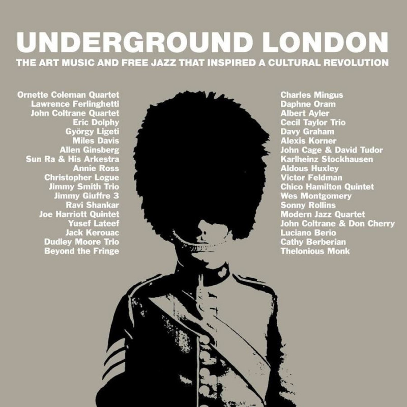 UNDERGROUND LONDON - THE ART MUSIC AND F