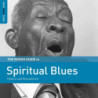 THE ROUGH GUIDE TO SPIRITUAL BLUES