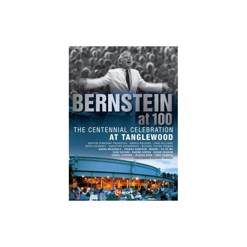 BERNSTEIN AT 100 - THE CENTENNIAL CELEBR
