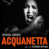 ACQUANETTA (VERSIONE DA CAMERA)