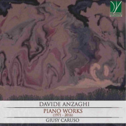 ANZAGHI: PIANO WORKS...
