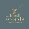 THE LOST WORDS: SPELL SONGS