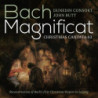 MAGNIFICAT BWV 243A, CANTATA BWV 63 "CHR