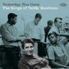 YESTERDAY HAS GONE - THE SONGS OF TEDDY