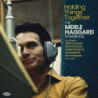 HOLDING THINGS TOGETHER- THE MERLE HAGGA