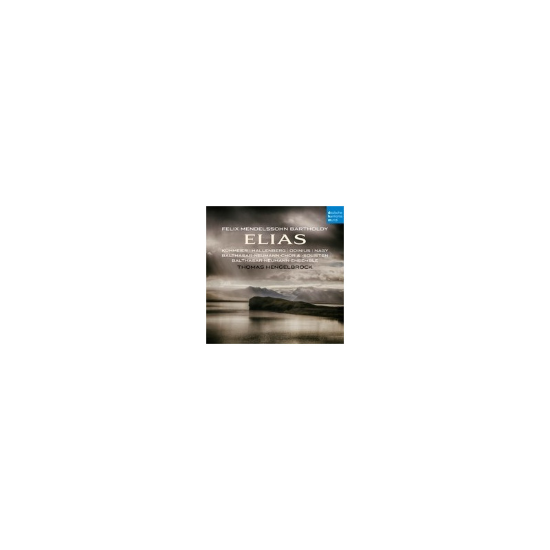MENDELSSOHN: ELIAS, OP. 70