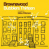 BROWNSWOOD BUBBLERS THIRTEEN - COMPILED