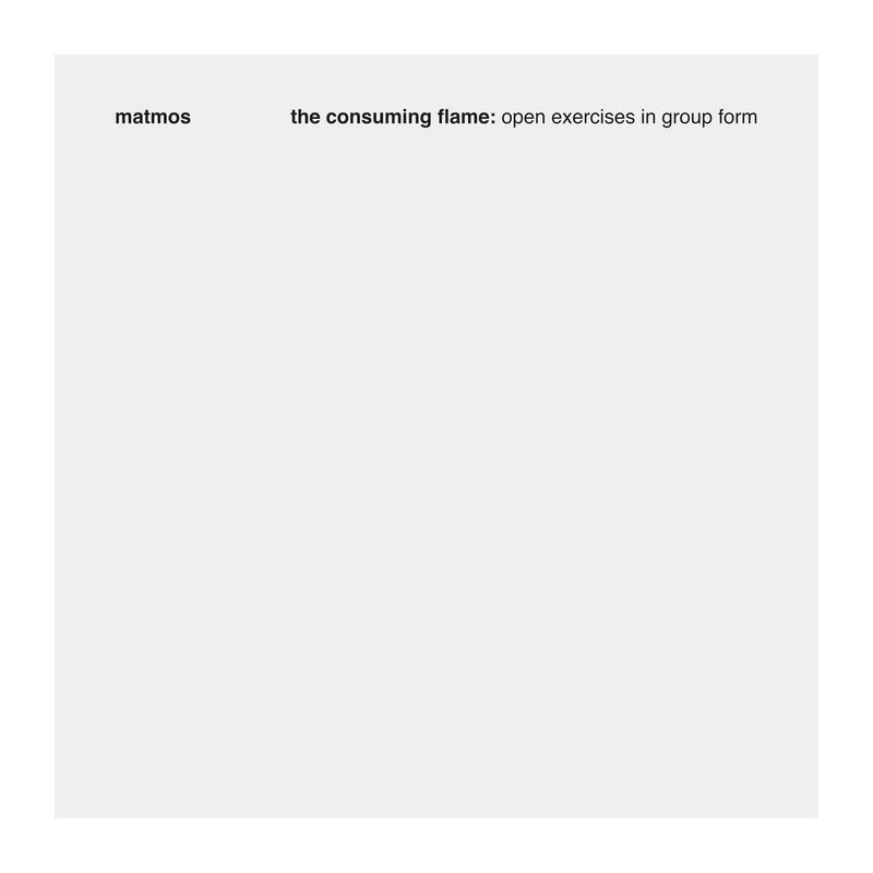 CONSUMING FLAME: OPEN EXERCISES IN GROUP
