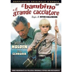 IL BAMBINO E IL GRANDE CACCIATORE