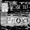 SIGNAL TO NOISE SET