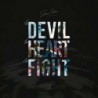 THE DEVIL, THE HEART & THE FIGHT - DELUX