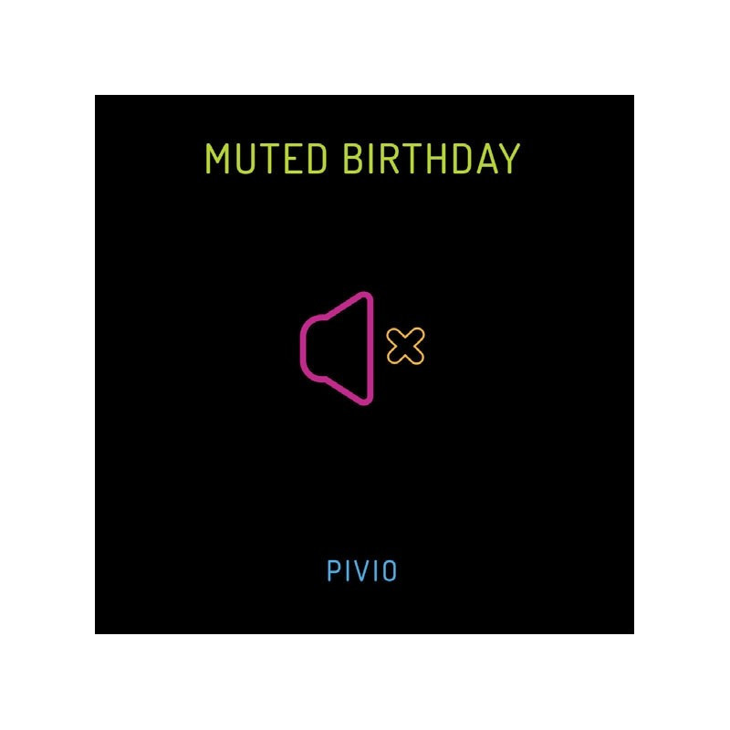 MUTED BIRTHDAY