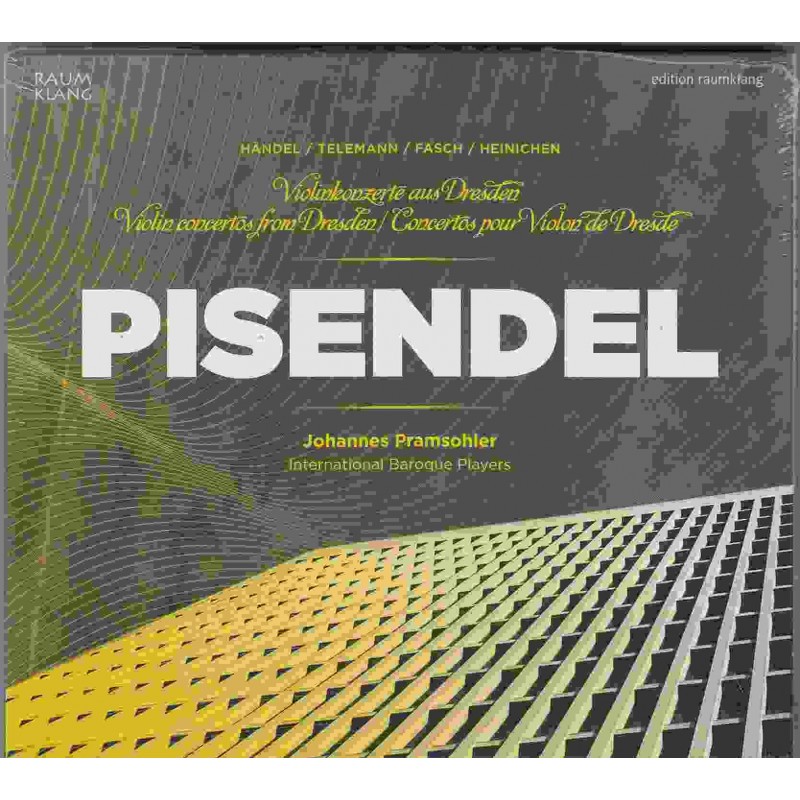 PISENDEL, CONCERTI PER VIOLINO DA DRESDA
