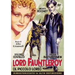 LORD FAUNTERLEROY - IL PICCOLO LORD REGIA JOHN CROMWELL