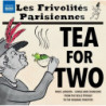 TEA FOR TWO - MUSICA A LONDRA E A PARIGI