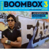 BOOMBOX 3 - EARLY INDEPENDENT HIP HOP EL