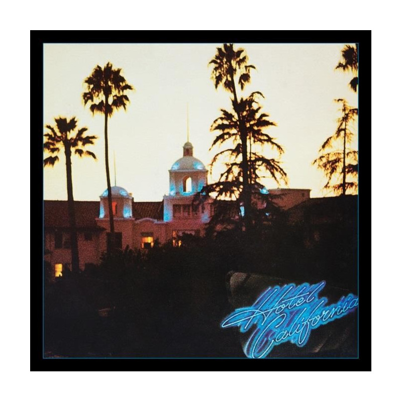 HOTEL CALIFORNIA: 40TH ANNIVERSARY EXPANDED EDITIO