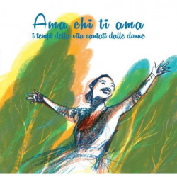 AMA CHI TI AMA (I TEMPI DELLA