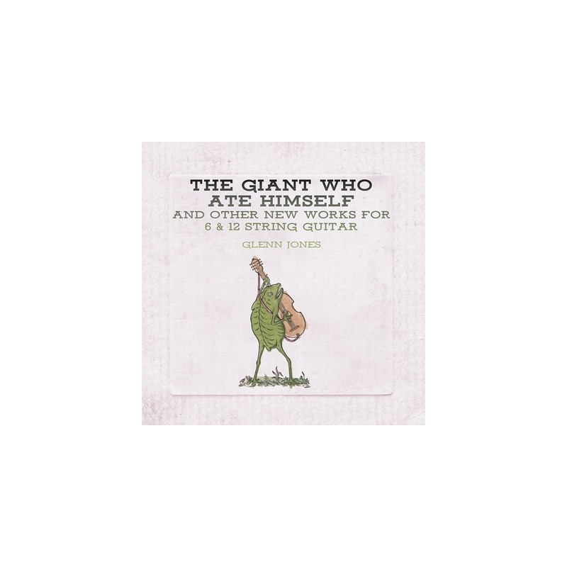 GIANT WHO ATE HIMSELF AND OTHER NEW WORK