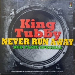 NEVER RUN AWAY