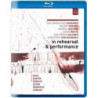IN REHEARSAL & PERFORMANCE II